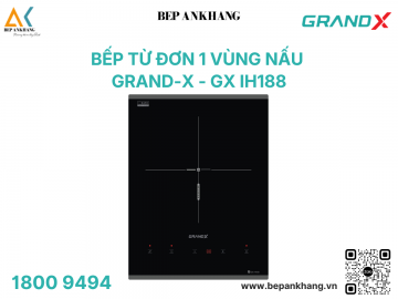 Bếp từ đơn Grand-X GX IH188 - Mặt kính Euro Platinum